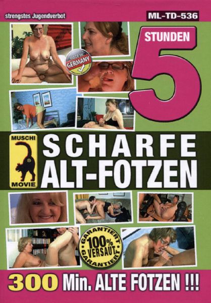 5 Stunden Scharfe Alt-Fotzen